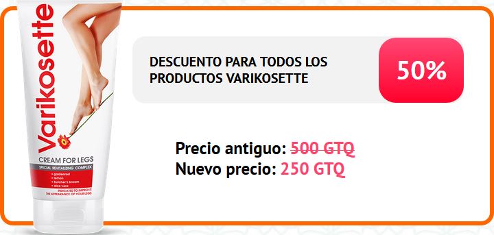 Varikosette Precio Guatemala